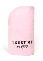 Trust My Sister Cotton Hair Towel