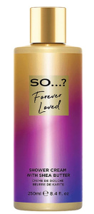 So...? Forever Loved Shower Cream (250mL)